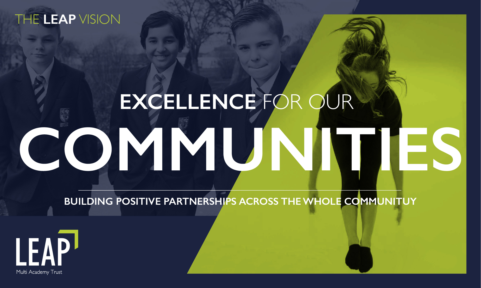 Graphic that reads: "The LEAP vision: excellence for our communities".